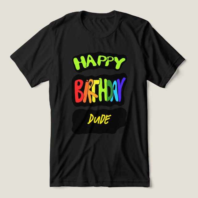 Happy Birthday, Dude! Fun Party personalised Prop Tri-Blend Shirt (Design Front)