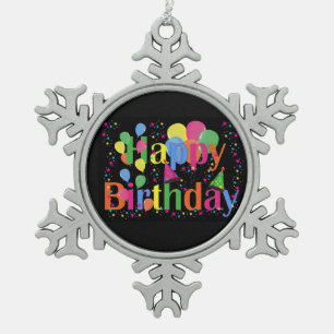 Happy Birthday, festive birthday celebration, Snowflake Pewter Christmas Ornament