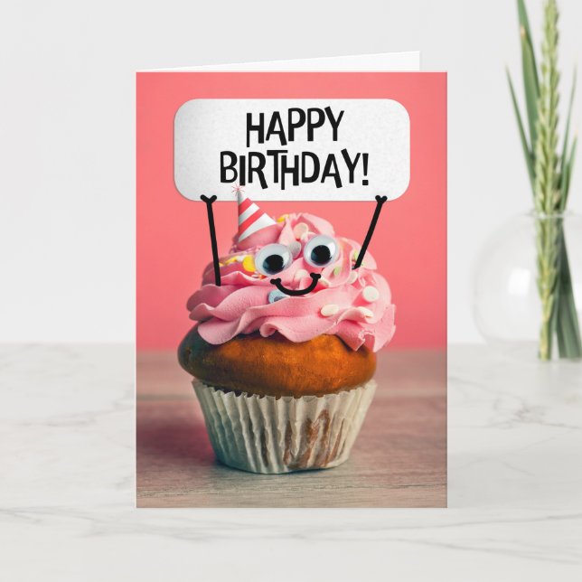 Happy Birthday For Anyone Cute Cupcake Sign Holiday Card (Front)