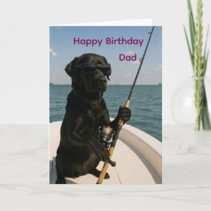 Happy Birthday for Dad, black Labrador fishing Card