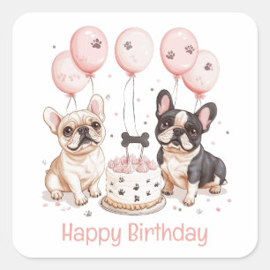 Happy Birthday French Bulldogs Birthday Cake Pink Square Sticker