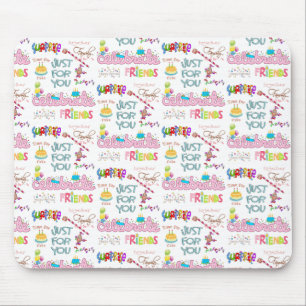 Happy Birthday Friends Family Surprise Mouse Pad