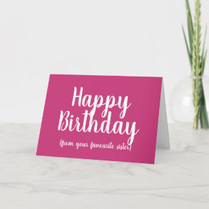 Happy Birthday from Your Favourite sister Card