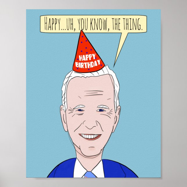 Happy Birthday Funny Forgetful President Humour Ho Poster (Front)