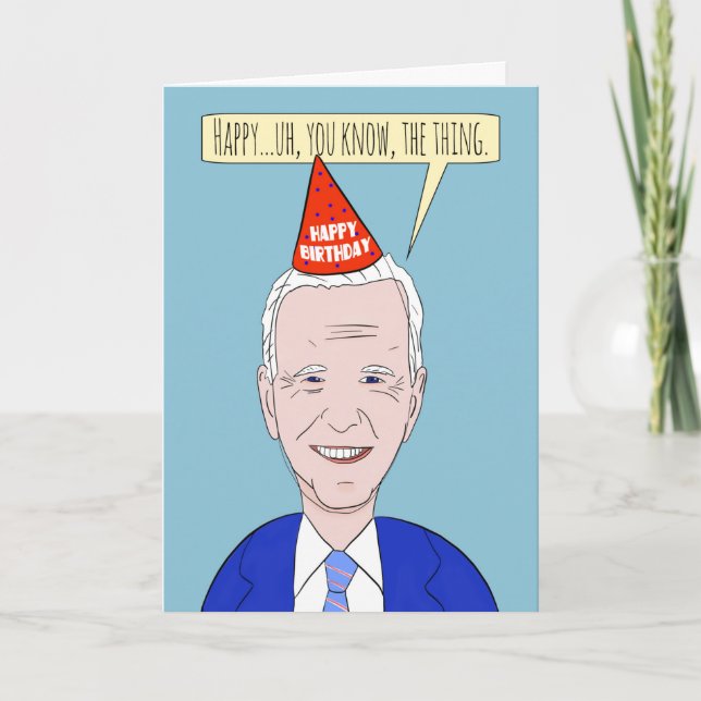 Happy Birthday Funny Forgetful President Humour Holiday Card (Front)