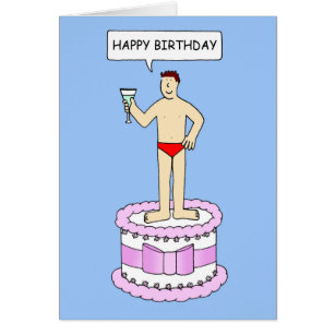 Happy Birthday Funny Man on Cake in Underwear.