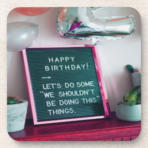 Happy Birthday! Funny Naughty Trouble Coaster