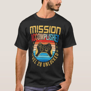 Happy Birthday Gamer Mission Accomplished Level 28 T-Shirt