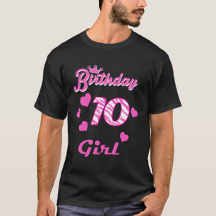 Happy Birthday Girls 10Th Party 10 Years Old Bday T-Shirt