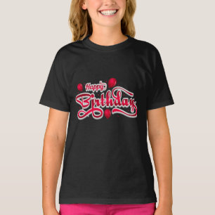 Happy Birthday Girls T-Shirt