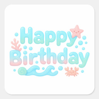 Happy Birthday Glossy Ocean Pastel Text Square Sticker