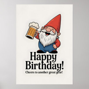 "Happy Birthday" Gnome Raising a Beer Poster