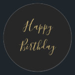 Happy Birthday Golden Yellow Custom Text Black Classic Round Sticker<br><div class="desc">Designed with golden yellow text template for "Happy Birthday" message which you may edit to customise and also custom colour background!</div>