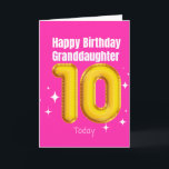 Happy Birthday Granddaughter - 10 Today Card<br><div class="desc">A lovely 10th birthday card for your Granddaughter on her Special Day.</div>