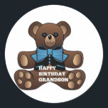 Happy Birthday Grandson Teddybear Classic Round Sticker<br><div class="desc">lovely as a gift for your grandchild</div>