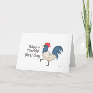 Happy Birthday Happy Cluckin’ Birthday Card