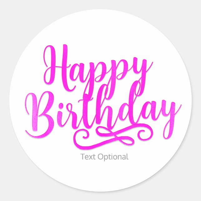 HAPPY BIRTHDAY Hot Pink & White Custom Fun Classic Round Sticker (Front)