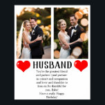 Happy Birthday Husband gifts 2 photo Poster<br><div class="desc">Happy Birthday Husband gifts 2 photo</div>