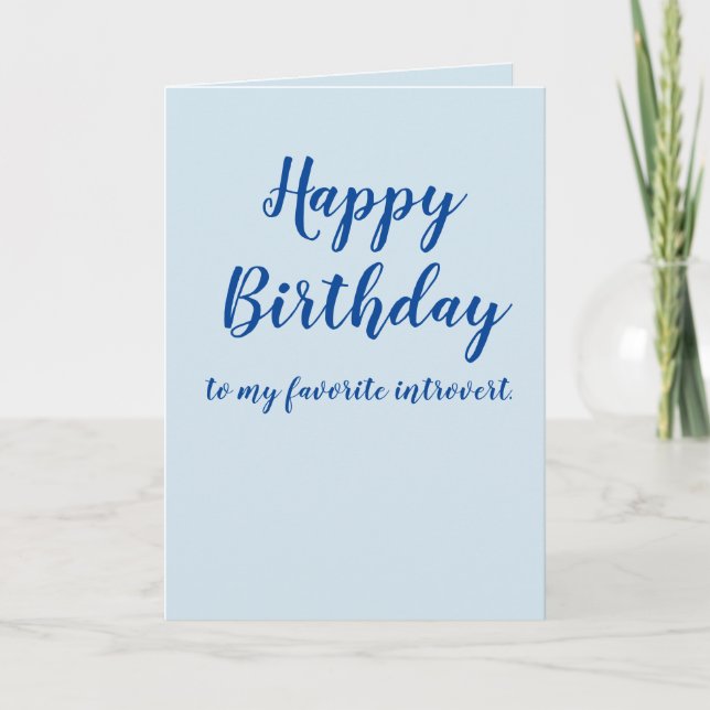 Happy Birthday introvert (customise) Card (Front)