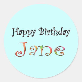 Happy Birthday Jane Classic Round Sticker