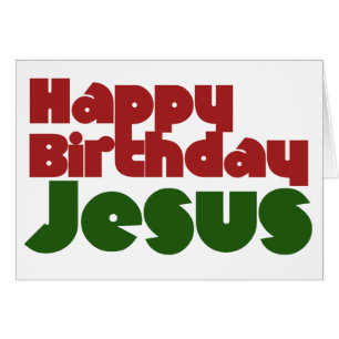 Happy Birthday Jesus