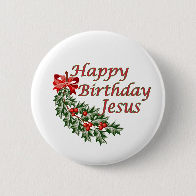 Happy Birthday Jesus 6 Cm Round Badge (Front)