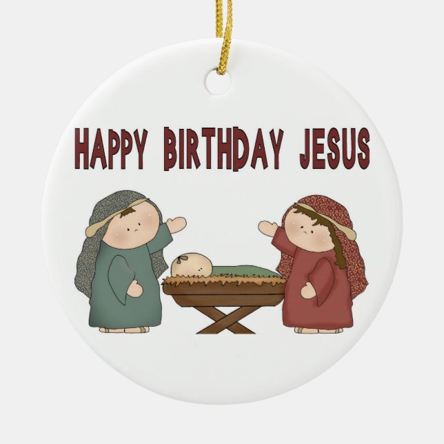 Happy Birthday Jesus! Ceramic Ornament (Front)