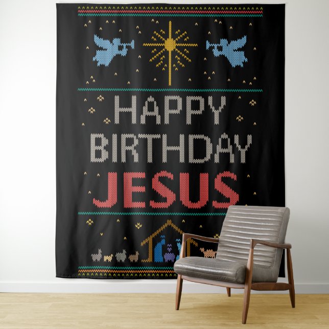 Happy Birthday Jesus Christmas Sweater Christian Tapestry (In Situ)