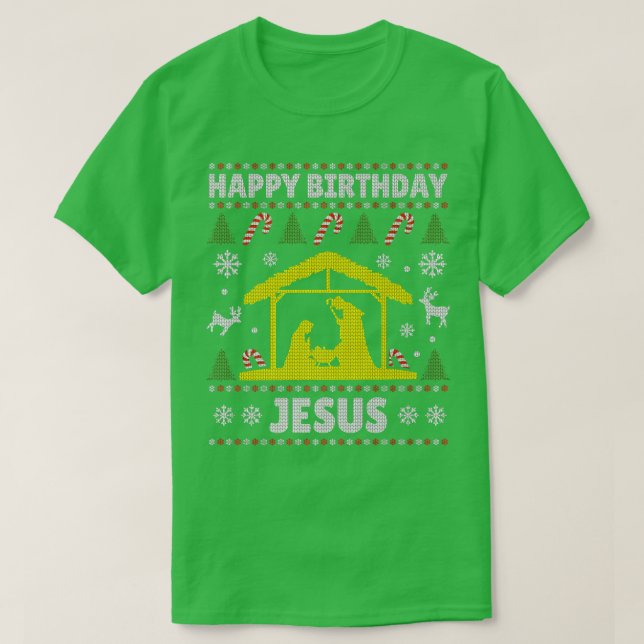 Happy Birthday Jesus Holiday Christmas Ugly Sweate T-Shirt (Design Front)