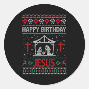 Happy Birthday Jesus Holiday Ugly Christmas Sweate Classic Round Sticker