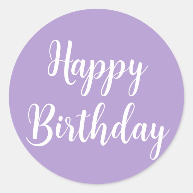 Happy Birthday Lavender Purple Custom Colour Class Classic Round Sticker (Front)
