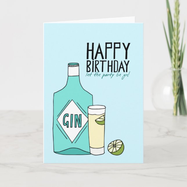 Happy Birthday Let the party Be Gin Card (Front)