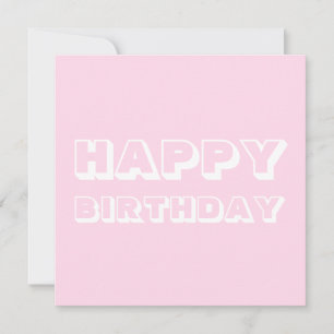 Happy Birthday, light pink white modern bold Card