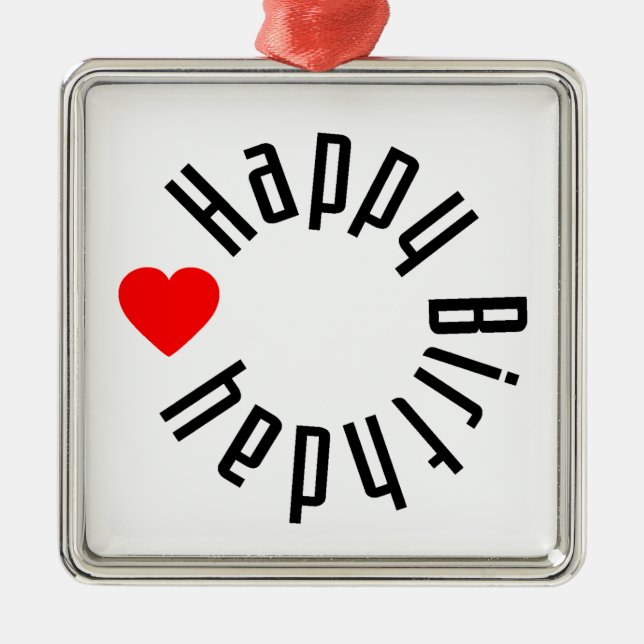 Happy Birthday Metal Ornament (Front)