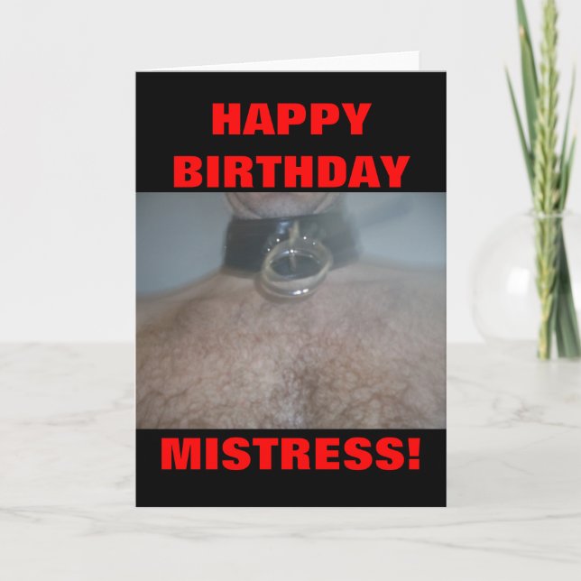 HAPPY BIRTHDAY MISTRESS! CARD (Front)