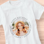 Happy Birthday Modern Simple Custom Photo T-Shirt<br><div class="desc">This simple and modern design is composed of serif typography and add a custom photo. Use this sticker as a gift tag for the present for the birthday celebrant</div>