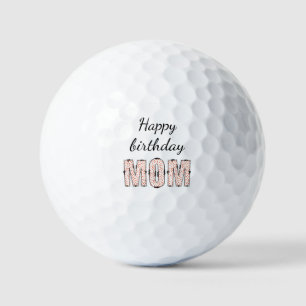 Happy birthday mom  golf balls