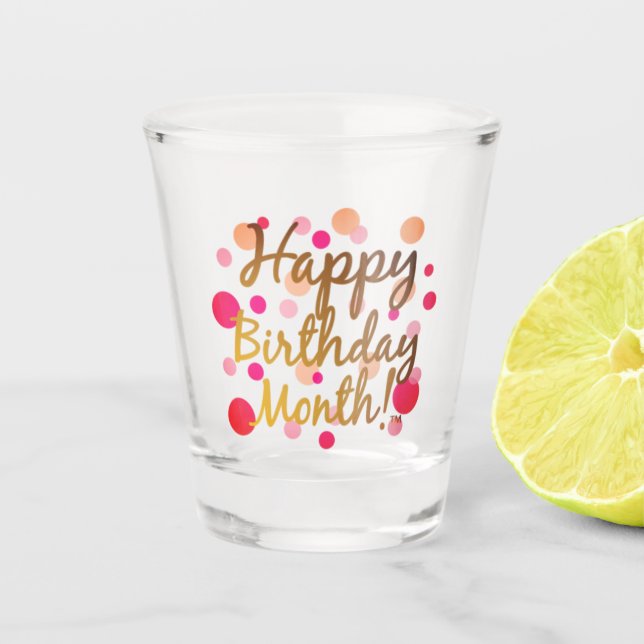 Happy Birthday Month Shot Glass (Front)