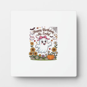 Happy Birthday Ms Emily Halloween Ghost Pumpkin Su Plaque