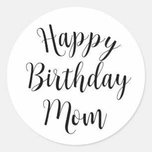 Happy Birthday Mum  Classic Round Sticker