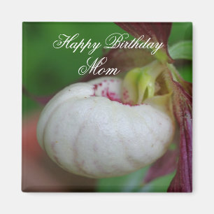 Happy Birthday Mum Lady Slipper Orchid Flower Magnet