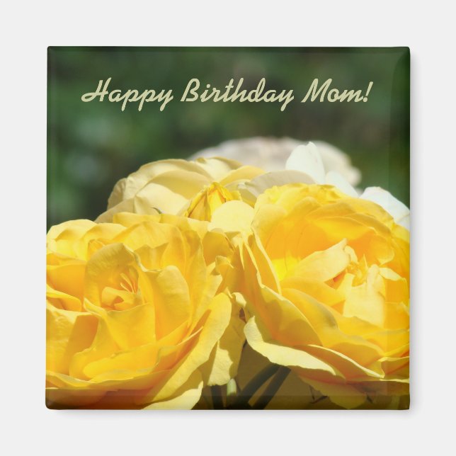 Happy Birthday Mum! magnet Yellow Roses Garden (Front)
