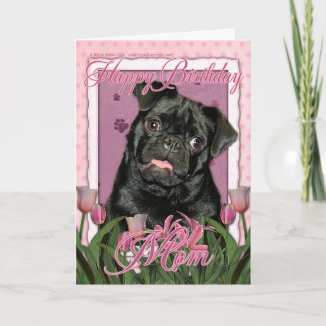 Happy Birthday Mum - Pug - Ruffy Card (Front)