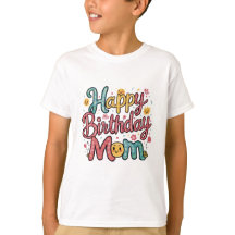 Happy Birthday Mum T-Shirt Design
