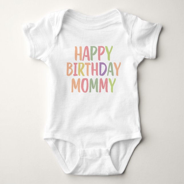 Happy Birthday Mummy Baby Bodysuit (Front)