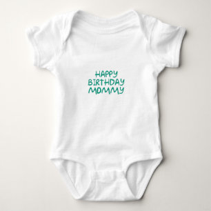 Happy Birthday Mummy gerber onsie Baby Bodysuit