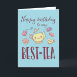 Happy Birthday My Bestie Funny Tea Party Birthday Card<br><div class="desc">Happy birthday to my best tea. Funny,  humourous and sometimes sarcastic birthday cards for your family and friends. Get this fun card for your special someone. Visit our store for more cool birthday cards.</div>