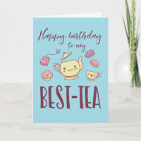 Happy Birthday My Bestie Funny Tea Party Birthday