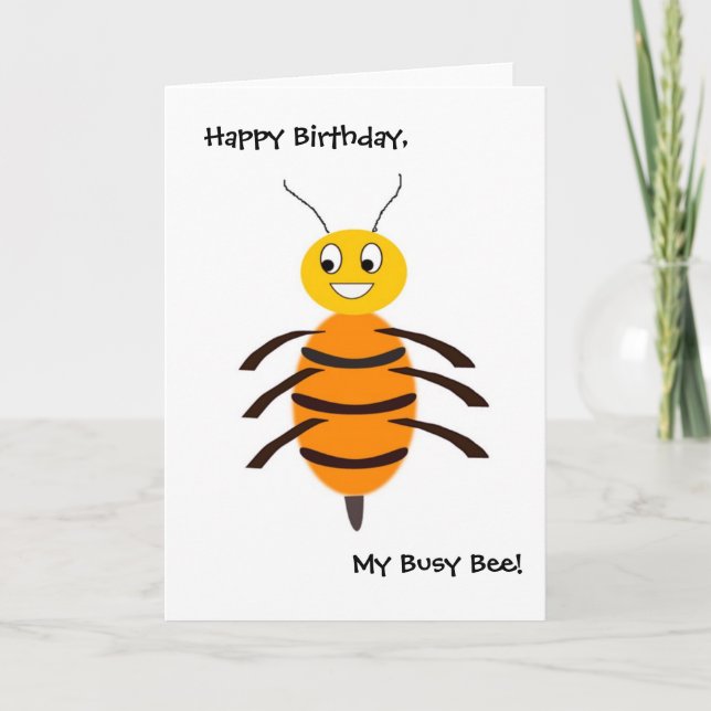 Happy Birthday, My Busy Bee! Card (Front)