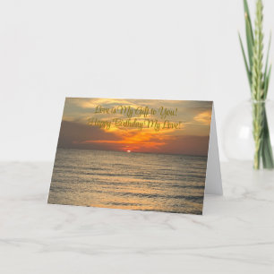 Happy Birthday, My Love!  Folded Greeting Card